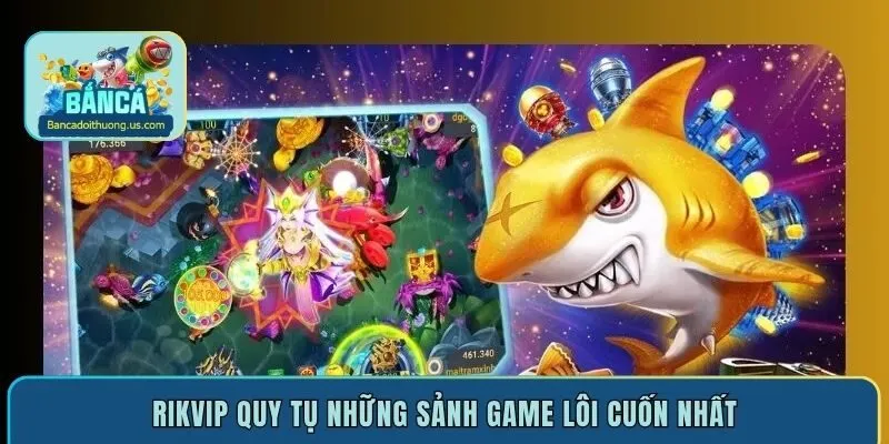 Tổng hợp các sảnh game bắn cá hấp dẫn 